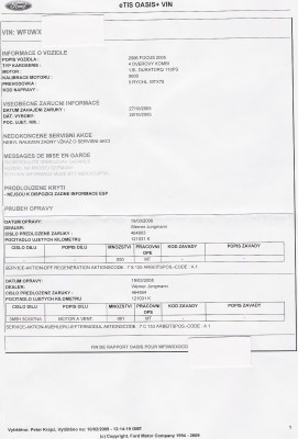 FoFo2_7C153.jpg (40.08 KiB) Zobrazeno 984 x Protokol o tom čo bolo urobené - zvolávačka : 19.03.2008<br />7 S 125 DPF softupgrade<br />7 C 153 Výmena ventilátora